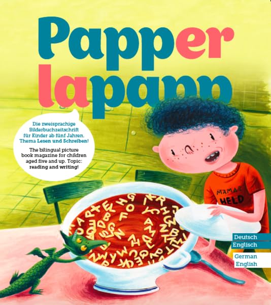 PAPPERLAPAPP - die zweisprachige Bilderbuchzeitschrift: Thema LESEN UND SCHREIBEN Novels & Short Stories