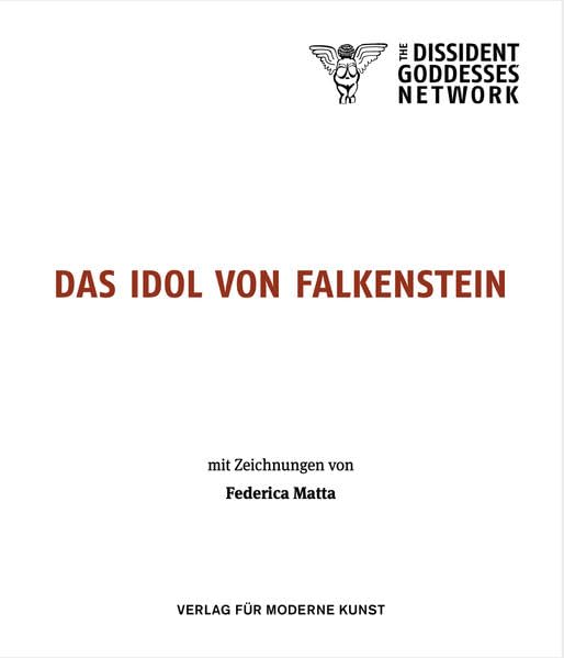 The Dissident Goddesses’ Network: Das Idol von Falkenstein Film, Art & Culture