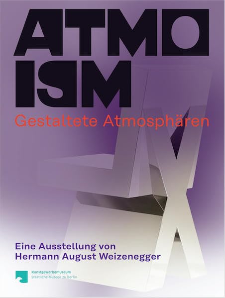 ATMOISM. Gestaltete Atmosphären Architecture