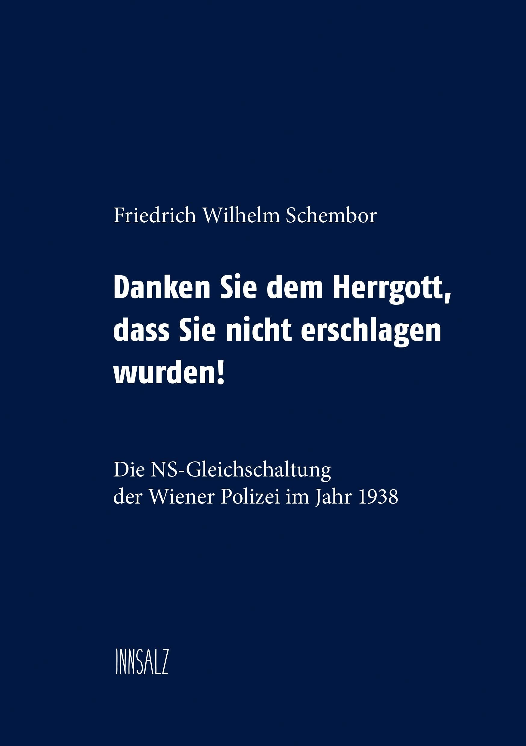 Danken Sie dem Herrgott, dass Sie nicht erschlagen wurden! German history