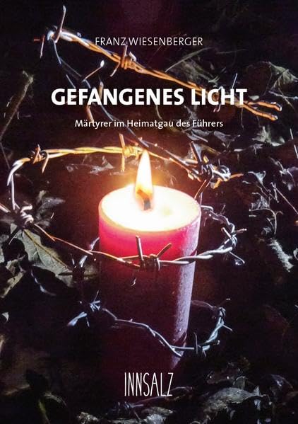 GEFANGENES LICHT: Märtyrer im Heimatgau des Führers Action & Adventure