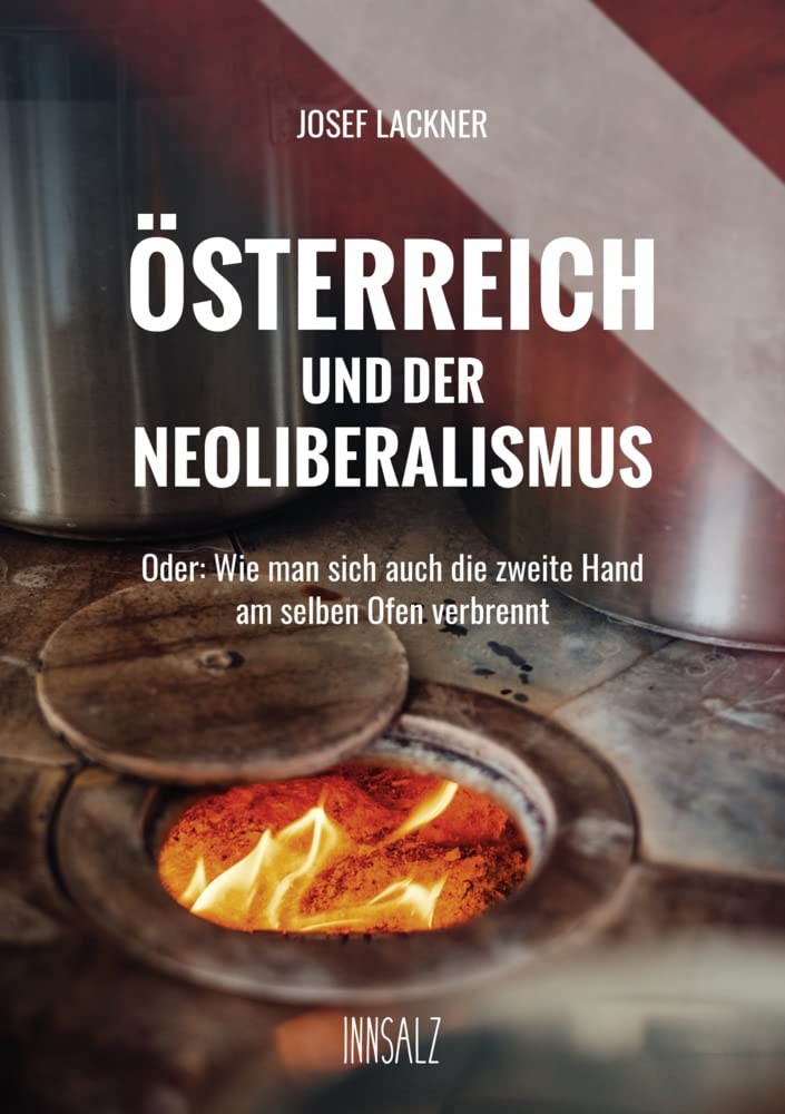 ÖSTERREICH UND DER NEOLIBERALISMUS Politics & History