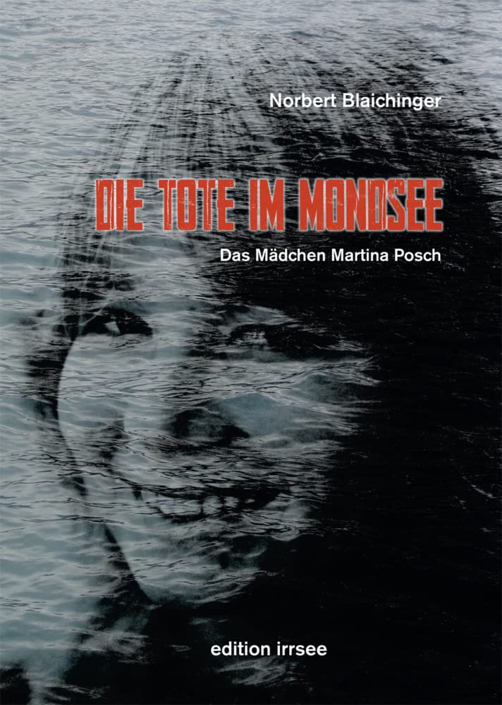 Die Tote im Mondsee: Das Mädchen Martina Posch Law