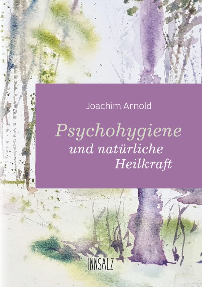 Psychohygiene und natürliche Heilkraft Medicine