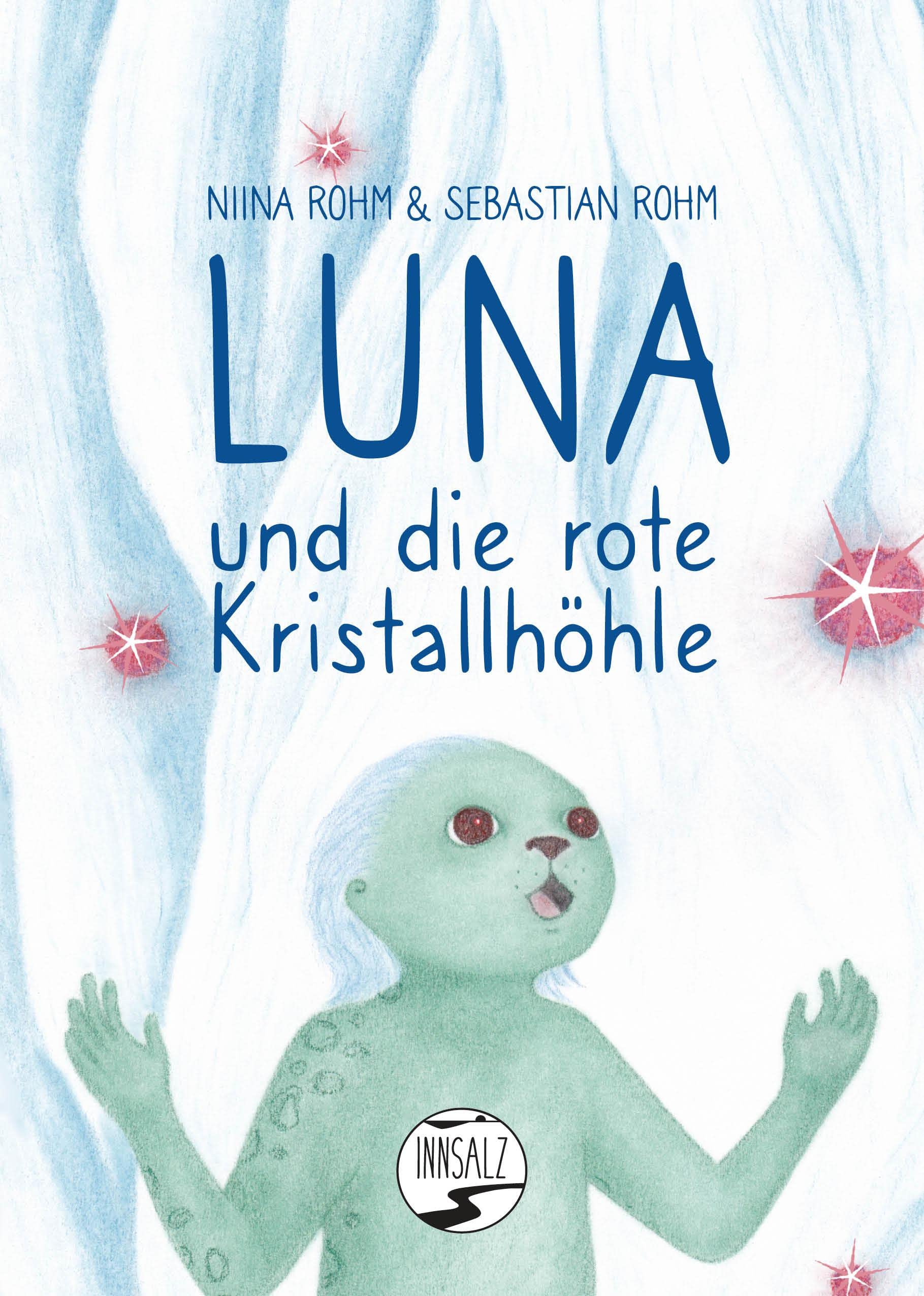 Luna und die rote Kristallhöhle Novels & Short Stories