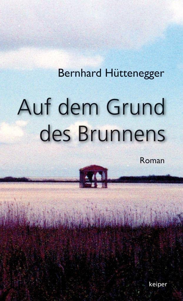 Auf dem Grund des Brunnens Contemporary literature