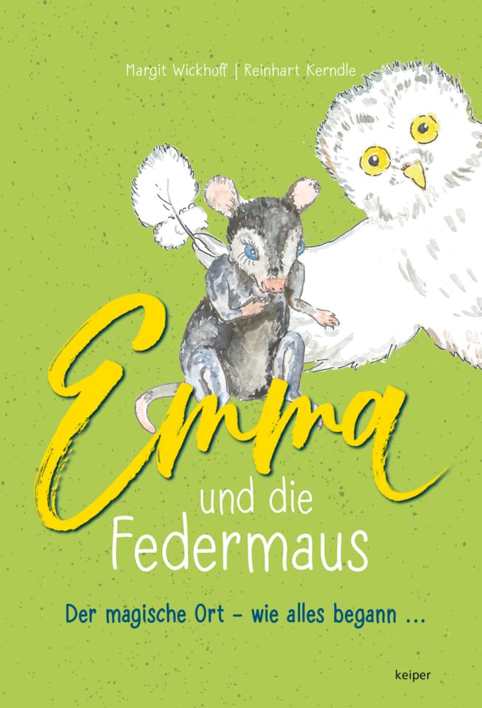 Emma und die Federmaus: Der magische Ort – wie alles begann … Social Sciences