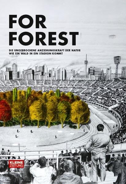 For Forest: Die ungebrochene Anziehungskraft der Natur book