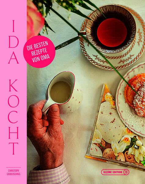 Ida kocht: Die besten Rezepte von Oma Cooking & Enjoying