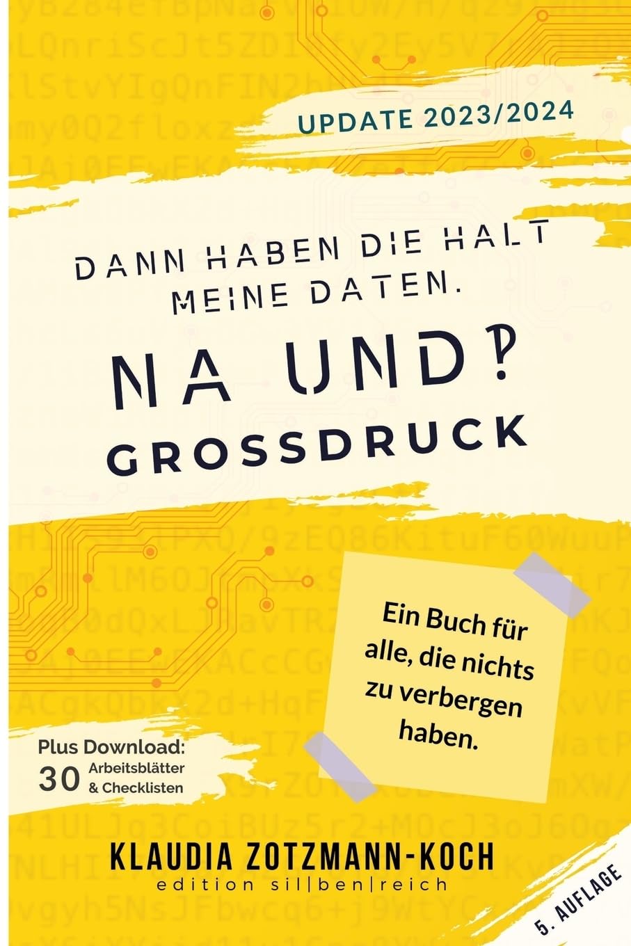 Dann haben die halt meine Daten. Na und?!: Ein Buch für alle, die nichts zu verbergen haben Law