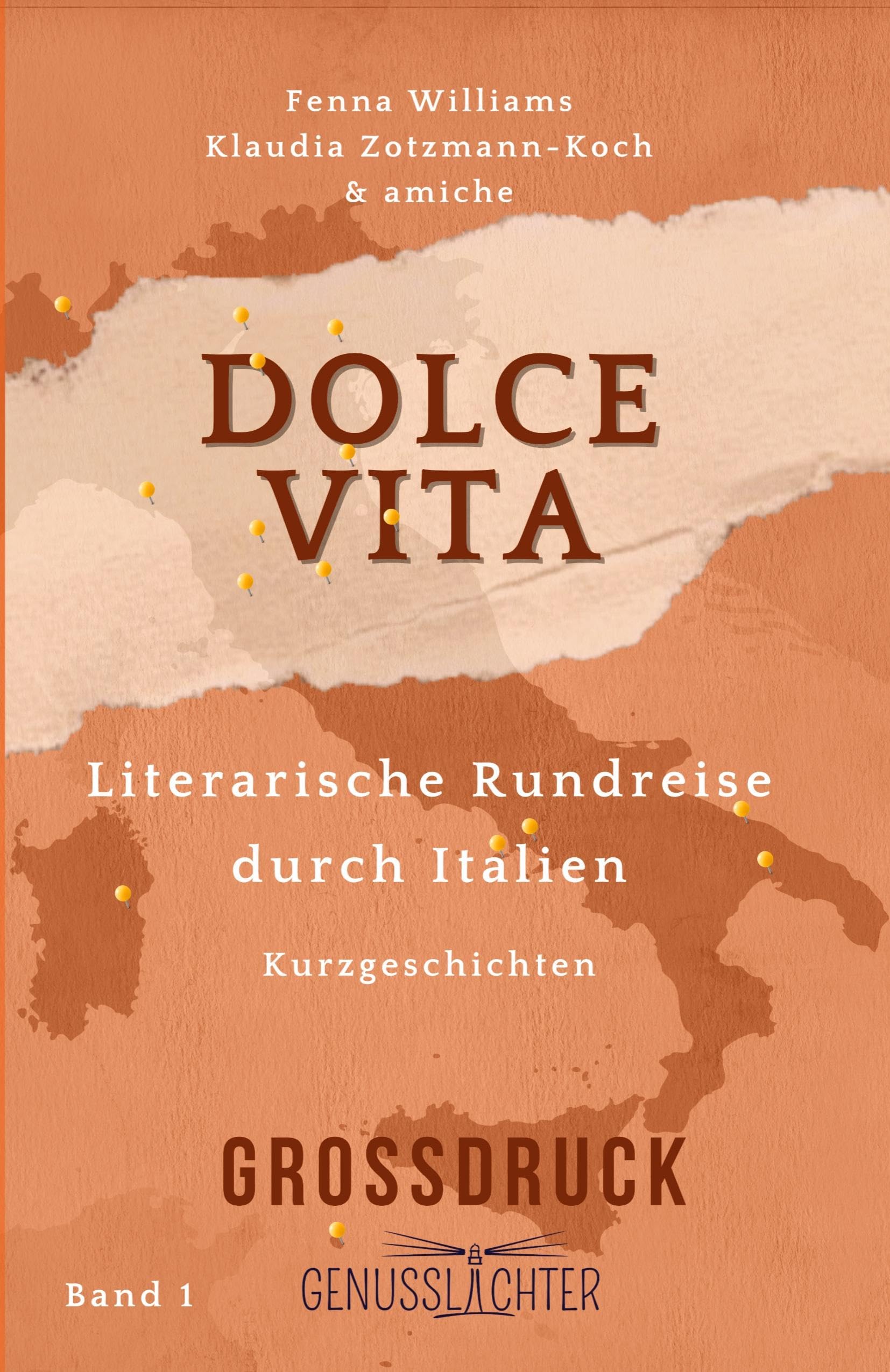 Dolce Vita (Großdruck): Literarische Rundreise durch Italien (Genusslichter – Literarische Rundreisen, Band 1) Contemporary literature Books