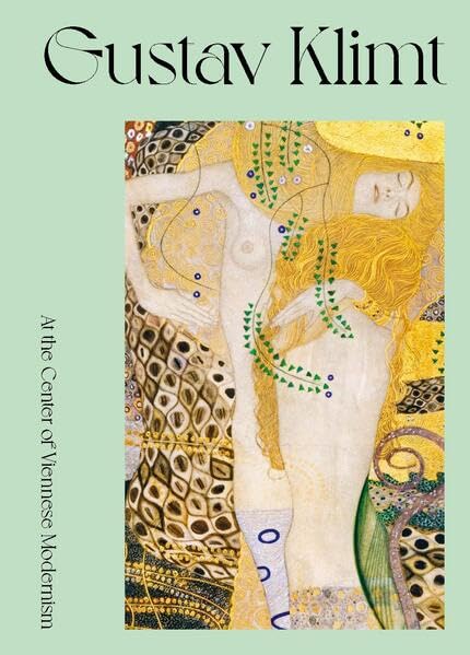 Gustav Klimt: At the Center of Viennese Modernism Film, Art & Culture