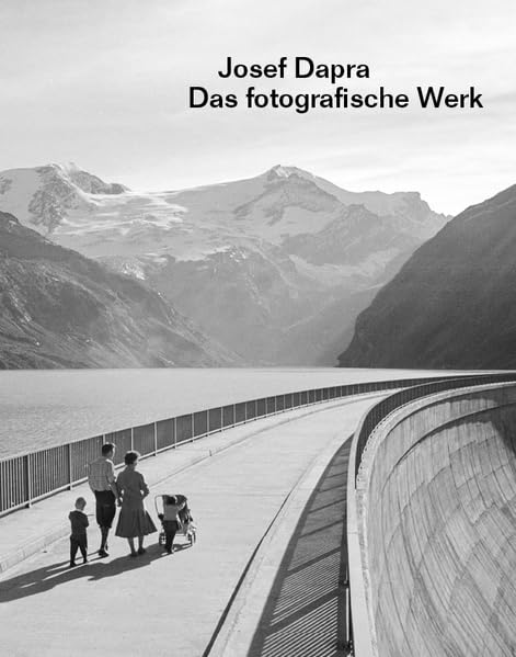 Josef Dapra: Das fotografische Werk Travel
