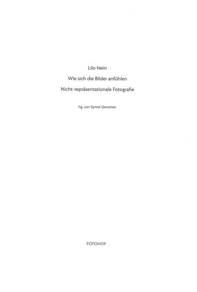 Wie sich die Bilder anfühlen: Nicht-Repräsentationale Fotografie Film, Art & Culture
