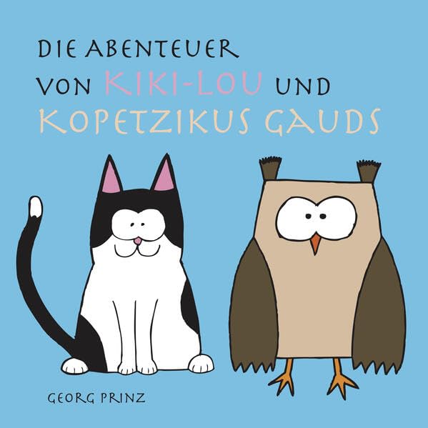 Die Abenteuer von Kiki-Lou und Kopetzikus Gauds Children's books