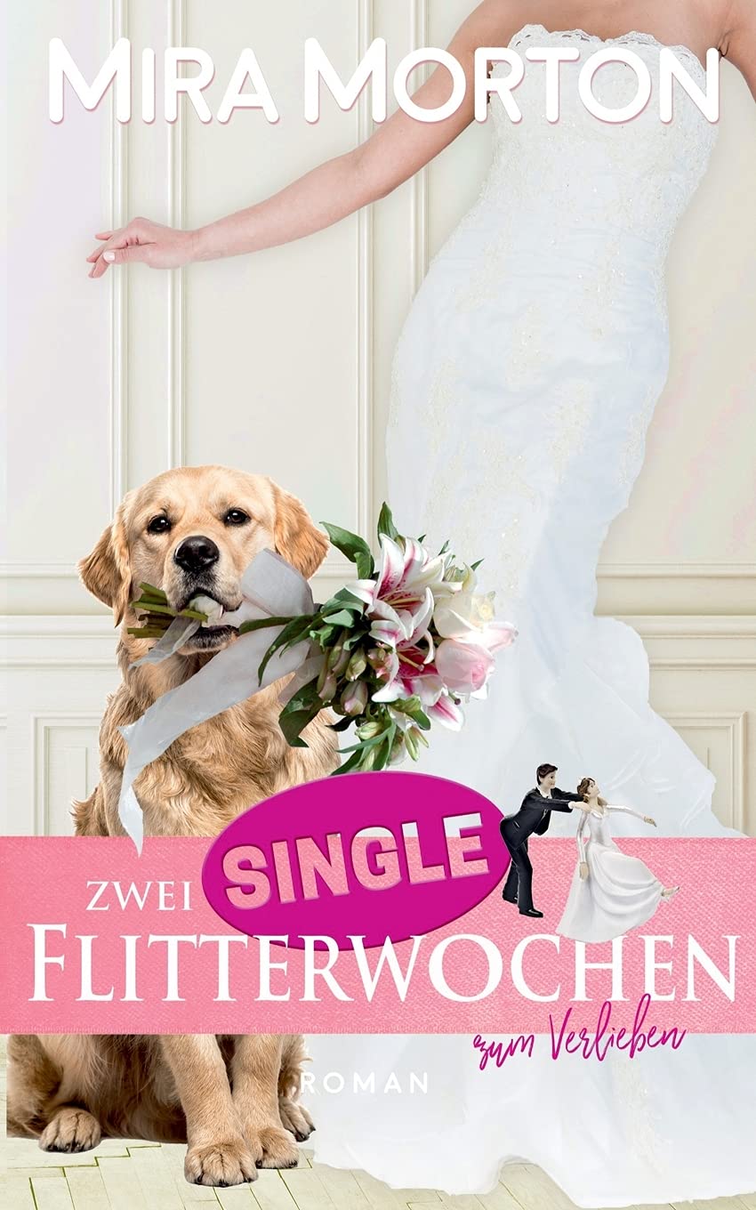 Zwei Singleflitterwochen zum Verlieben (Marry me) Contemporary literature