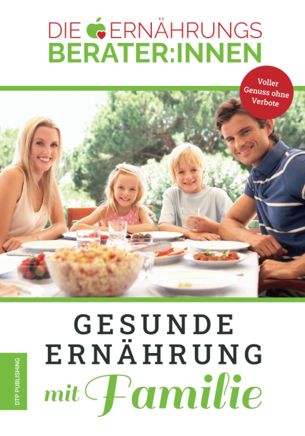Die Ernährungsberater:innen - Gesunde Ernährung mit Familie. Voller Genuss ohne Verbote! Medicine