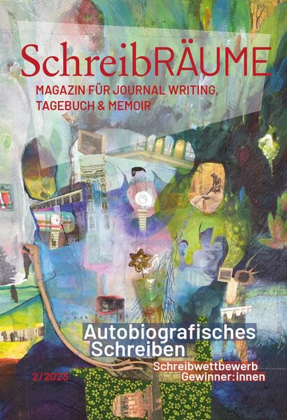 SchreibRÄUME - Autobiografisches Schreiben: Magazin für Journal Writing, Tagebuch und Memoir Social Sciences