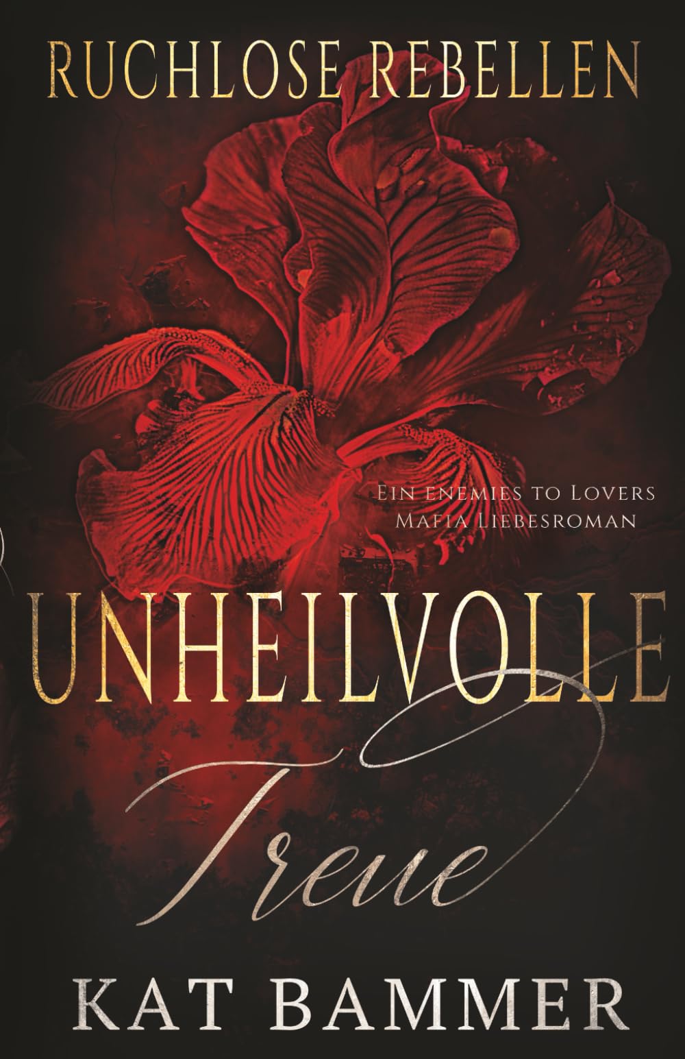 Unheilvolle Treue: Ein Enemies to Lovers Dark Mafia Liebesroman (Ruchlose Rebellen) Horror & Mystery