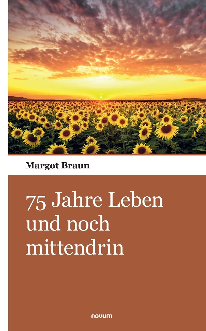 75 Jahre Leben und noch mittendrin Contemporary literature