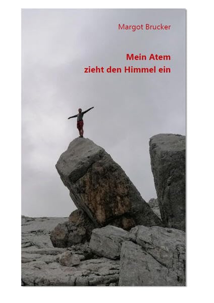 Mein Atem zieht den Himmel ein: Lebens- und Glaubensfragmente Religion & Esotericism