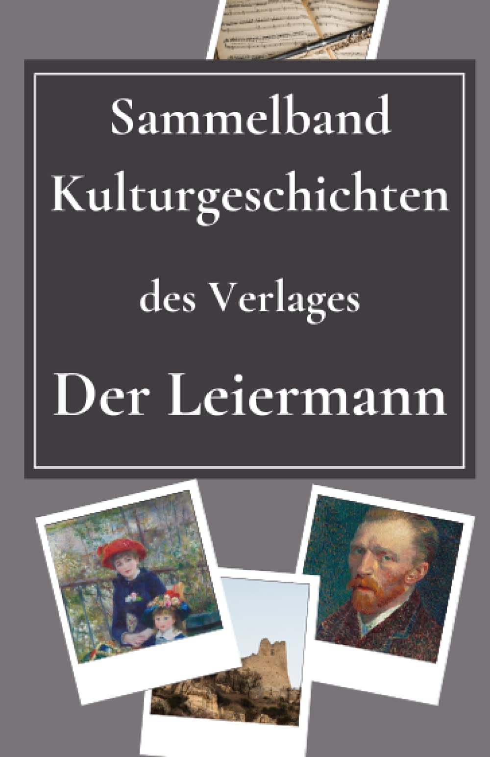 Sammelband Kulturgeschichten: des Verlages »Der Leiermann« Politics & History