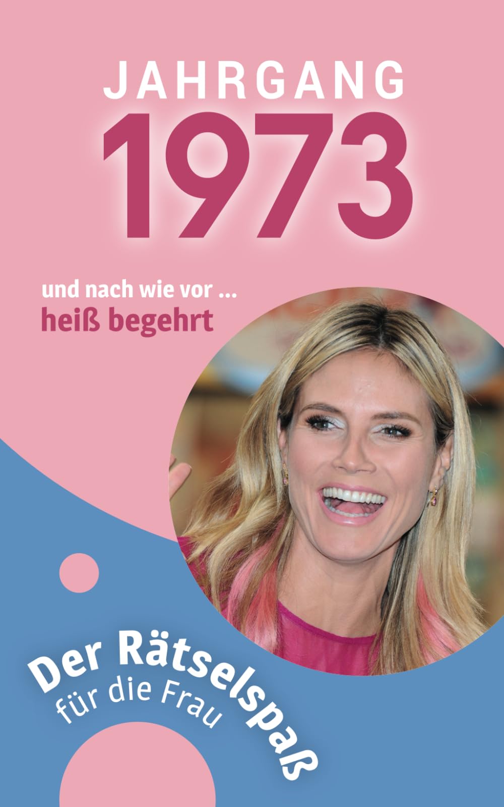 Jahrgang 1973 - Der Rätselspaß für die Frau zum 50. Geburtstag Manga
