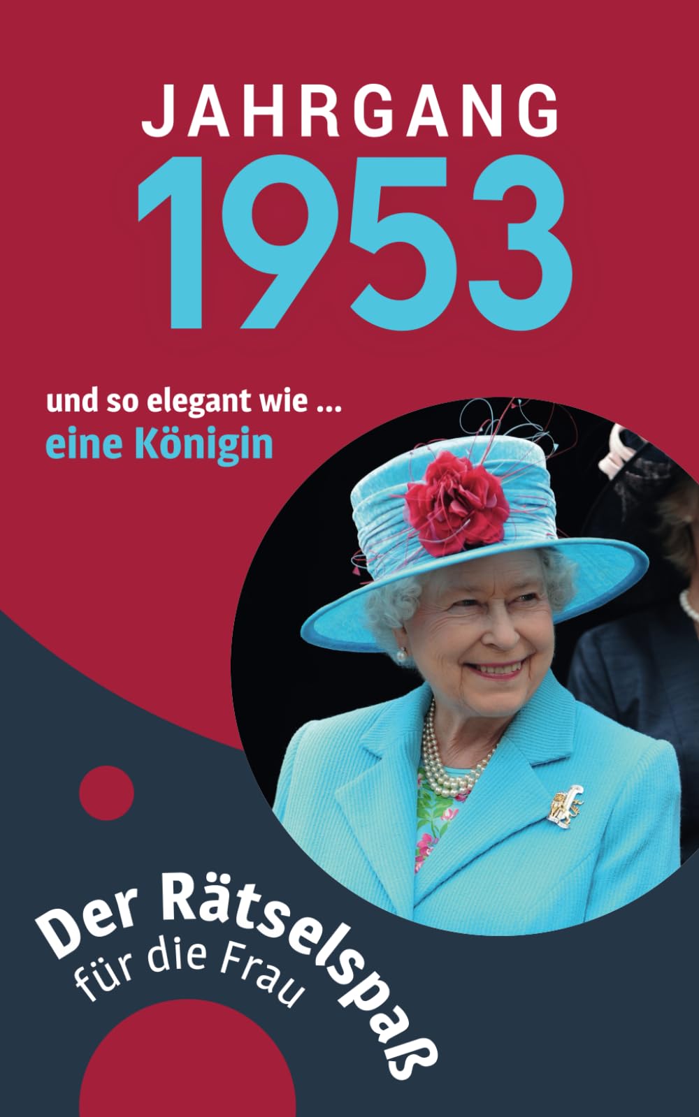 Jahrgang 1953 - Der Rätselspaß für die Frau zum 70. Geburtstag Superheroes