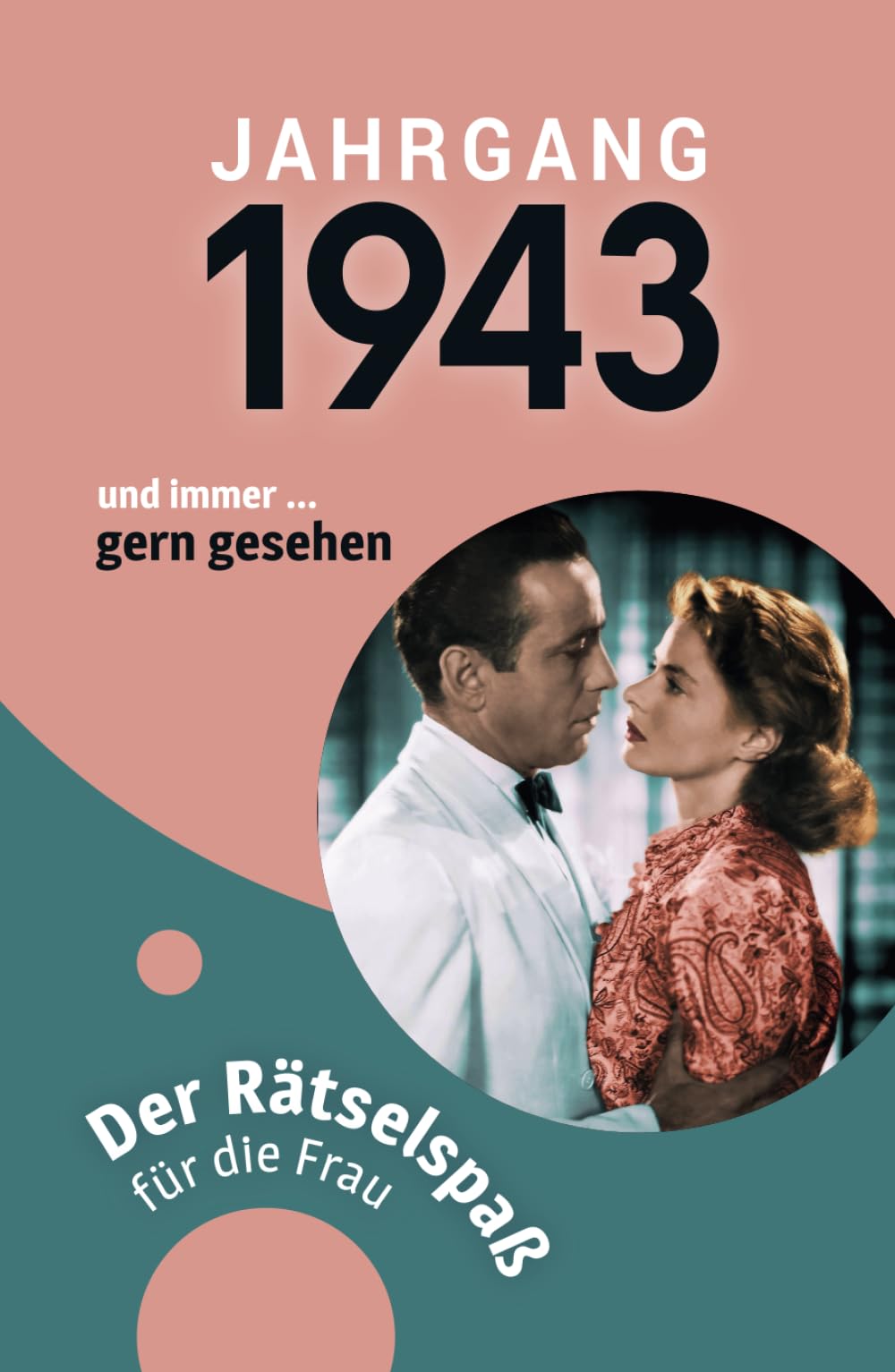 Jahrgang 1943 - Der Rätselspaß für die Frau zum 80. Geburtstag book