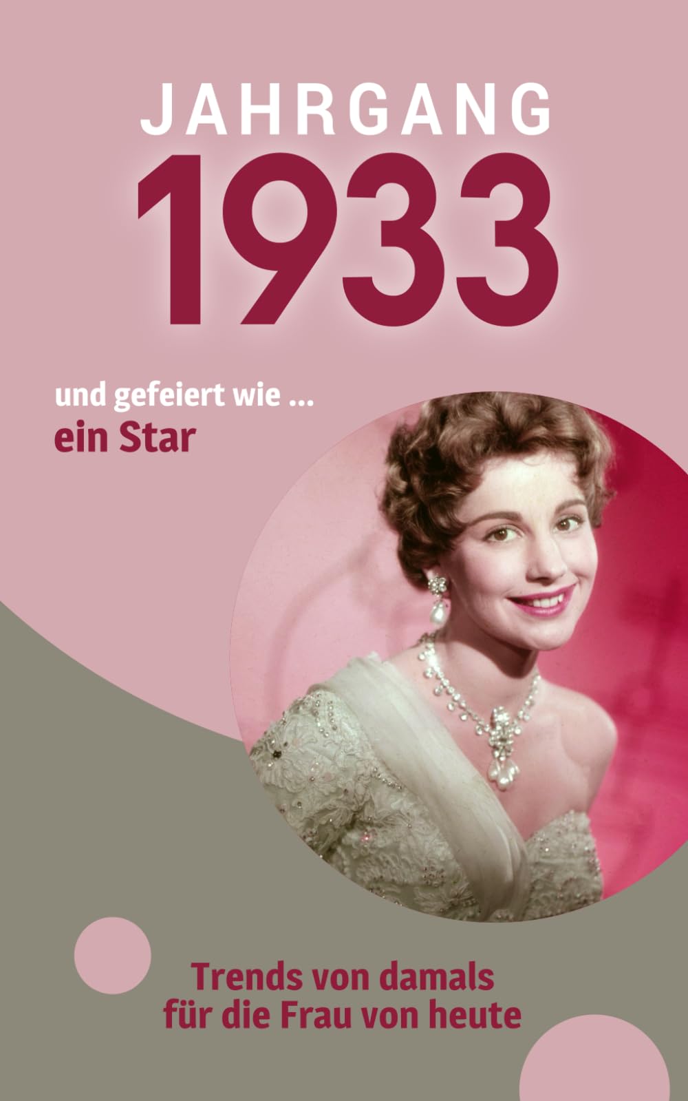 Jahrgang 1933 und gefeiert ... wie ein Star: Das Geschenkbuch für Frauen zum 90. Geburtstag Manga