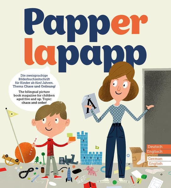 PAPPERLAPAPP - die zweisprachige Bilderbuchzeitschrift: Thema CHAOS & ORDNUNG Novels & Short Stories