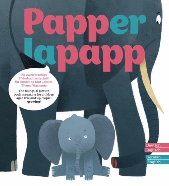 PAPPERLAPAPP - die zweisprachige Bilderbuchzeitschrift: Thema WACHSEN Novels & Short Stories