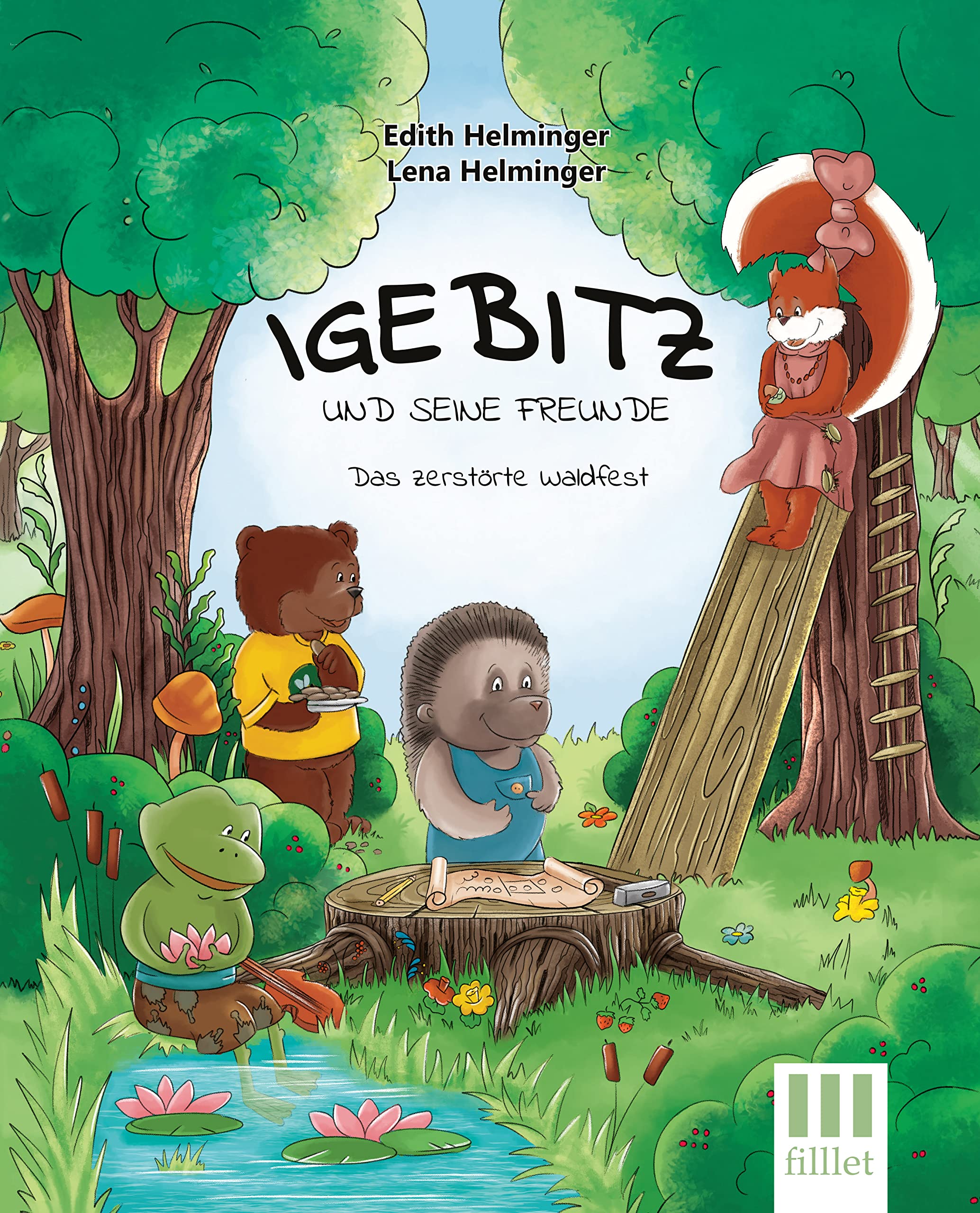 Igebitz und seine Freunde: Das zerstörte Waldfest Children's books
