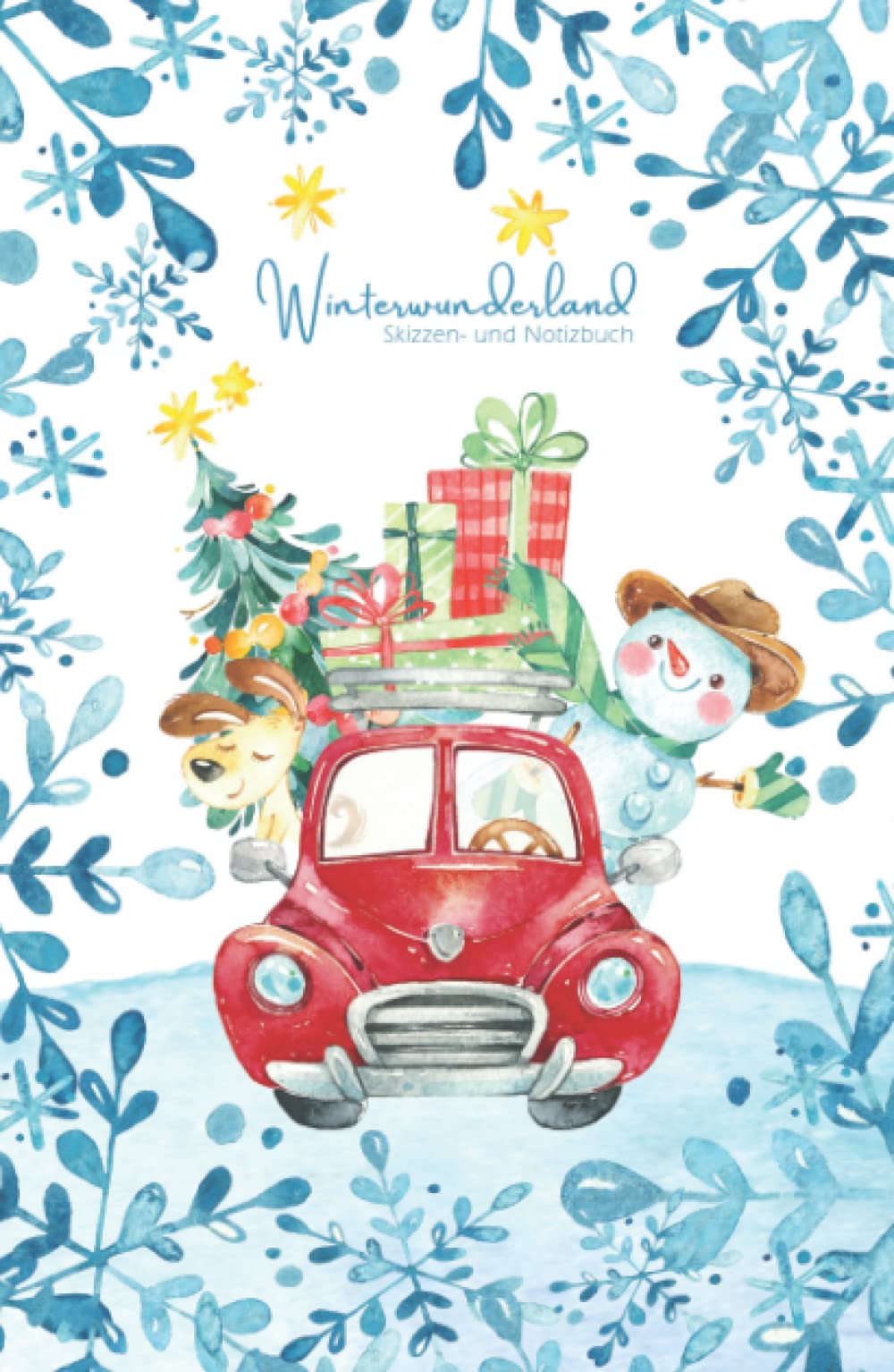 Winterwunderland – Skizzen- und Notizbuch: Weihnachtsauto ✨| liniertes Notizbuch A5, Platz für Skizzen, Zeichnungen, Fotos | Tagebuch als ... für den Adventskalender (Adventszeit, Band 2) Lifestyle