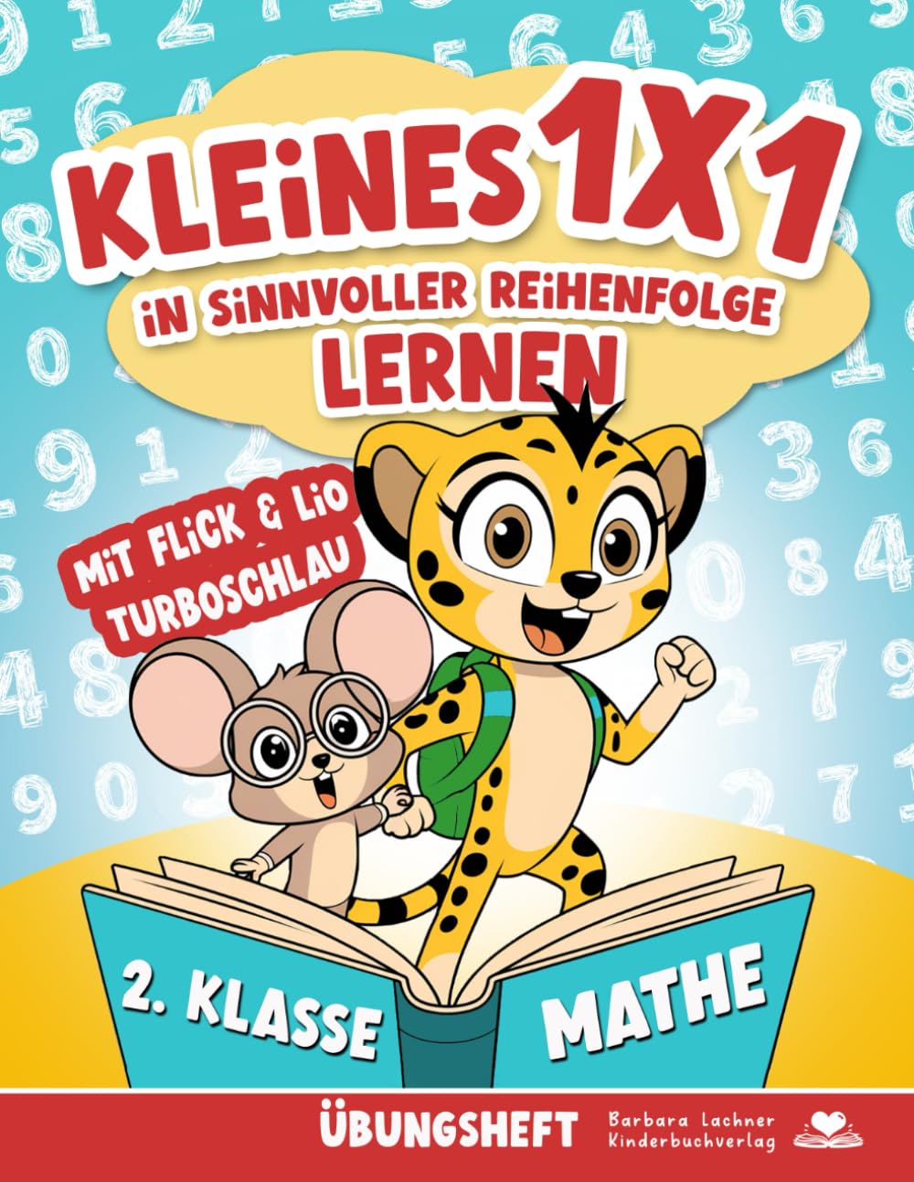 Kleines 1x1 in sinnvoller Reihenfolge lernen: Mathe 2. Klasse mit Flick & Lio TurboSchlau – Lernen mit Köpfchen & Tempo Study Guides