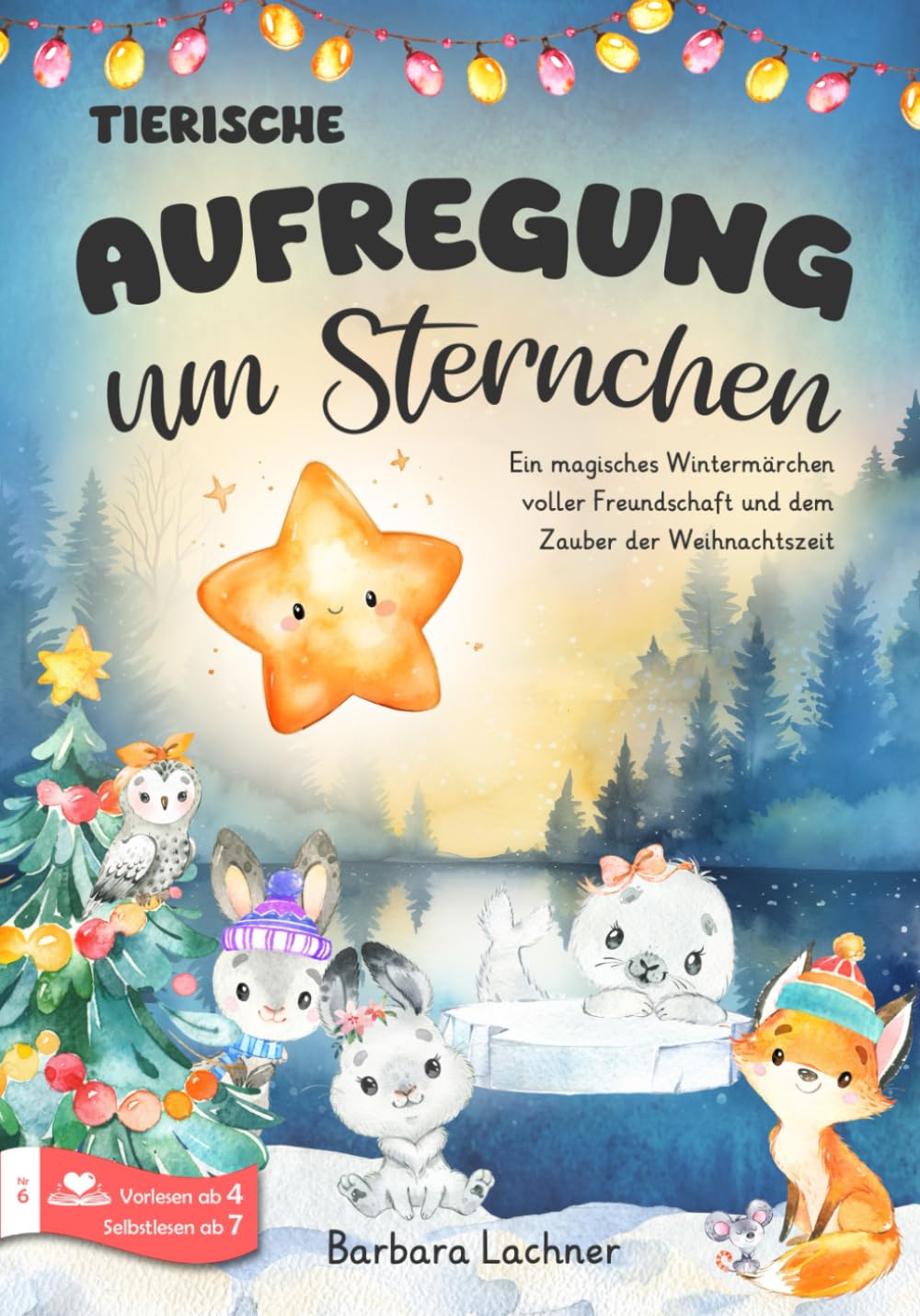 Tierischer Aufregung um Sternchen: Ein magisches Wintermärchen voller Freundschaft und dem Zauber der Weihnachtszeit book