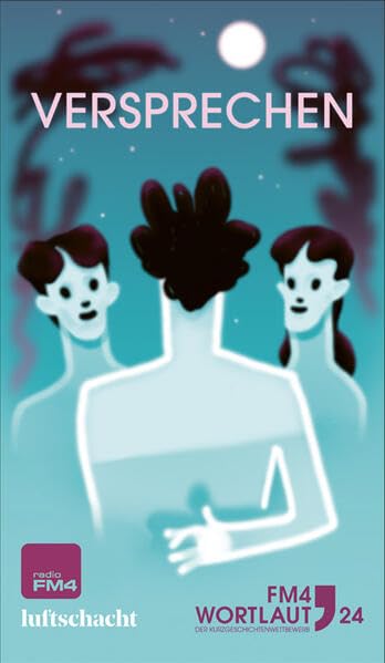 FM4 Wortlaut 24. Versprechen.: Der FM4 Kurzgeschichtenwettbewerb. Contemporary literature