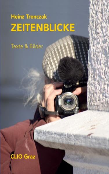 Zeitenblicke: Texte und Bilder book