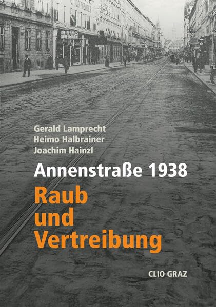 Annenstraße 1938: Raub und Vertreibung German history
