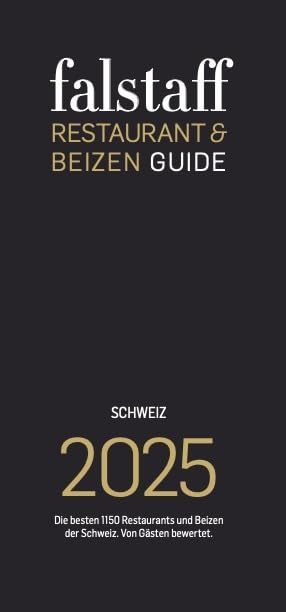 Falstaff Restaurant- & Beizenguide Schweiz 2025: Die besten 1150 Restaurants und Beizen der Schweiz. Von Gästen bewertet. Leisure, Home & Garden