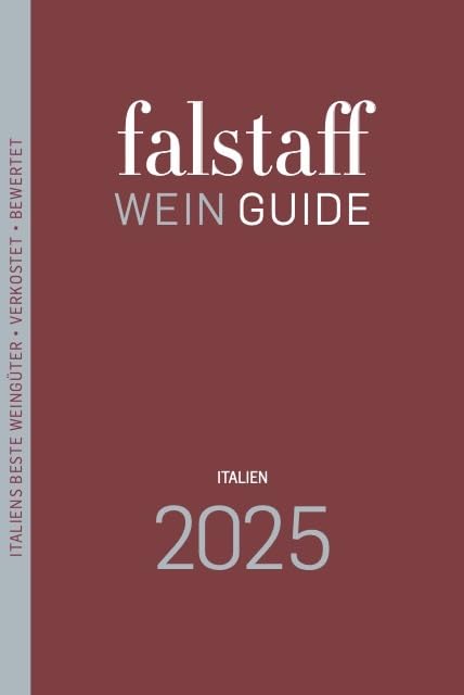 Falstaff Wein Guide Italien 2025: Italiens beste Weingüter und Weine • Verkostet • Bewertet • Beschrieben Leisure, Home & Garden