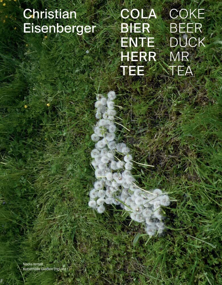 Christian Eisenberger — Cola Bier Ente Herr Tee book