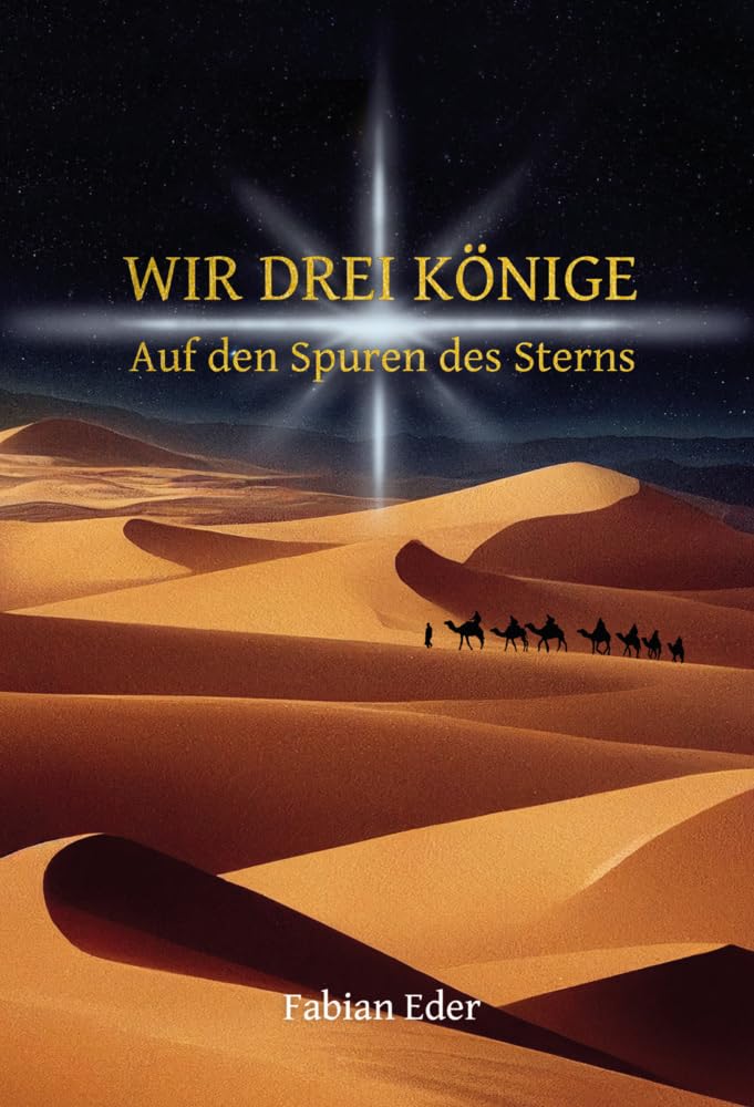 Wir drei Könige: Auf den Spuren des Sterns Contemporary literature