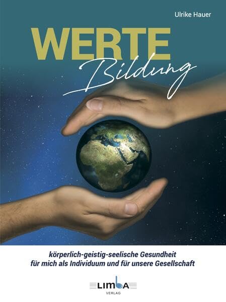 Werte Bildung: körperlich-geistig-seelische Gesundheit für mich als Individuum und für unsere Gesellschaft Philosophy
