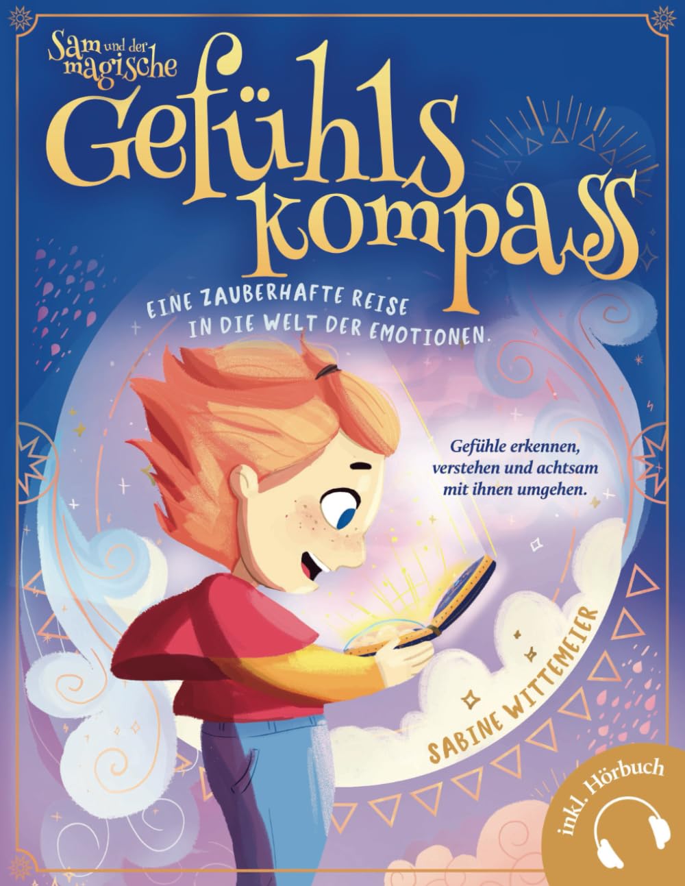 Sam und der magische Gefühlskompass: Eine zauberhafte Reise in die Welt der Emotionen. Gefühle erkennen, verstehen und achtsam mit ihnen umgehen. Parents & Children