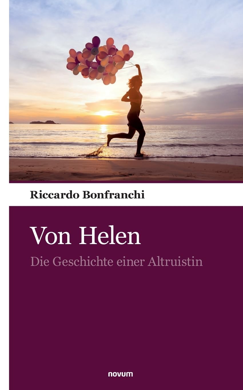 Von Helen: Die Geschichte einer Altruistin Contemporary literature