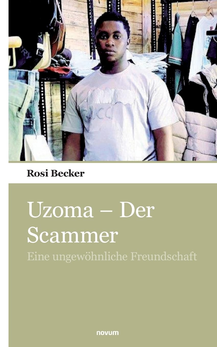 Uzoma – Der Scammer: Eine ungewöhnliche Freundschaft Contemporary literature