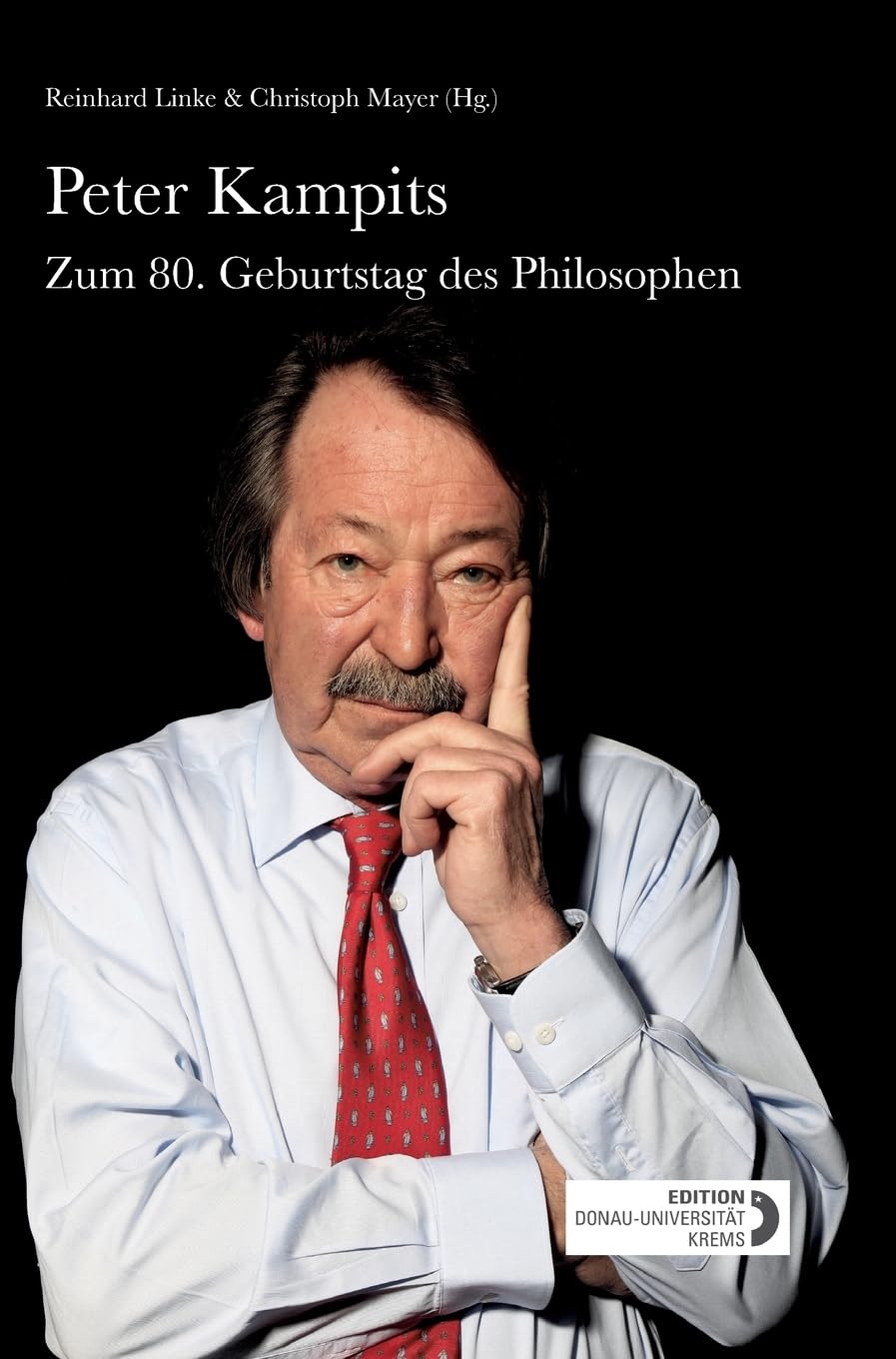 Peter Kampits: Zum 80. Geburtstag des Philosophen Philosophy