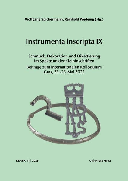 Instrumenta inscripta IX – Keryx 11: Schmuck, Dekoration und Etikettierung im Spektrum der Kleininschriften book