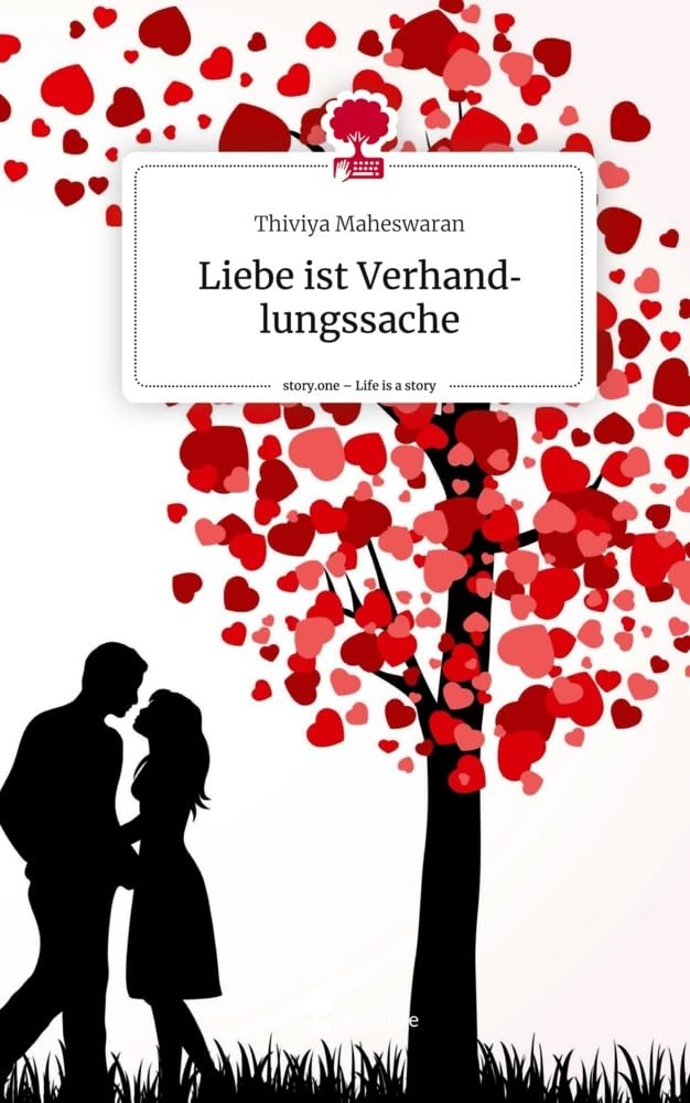 Liebe ist Verhandlungssache. Life is a Story - story.one Contemporary literature